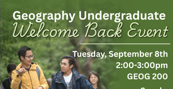 Geography Undergraduate Welcome Event