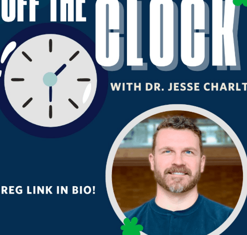 Off the Clock with Dr. Jesse Charlton