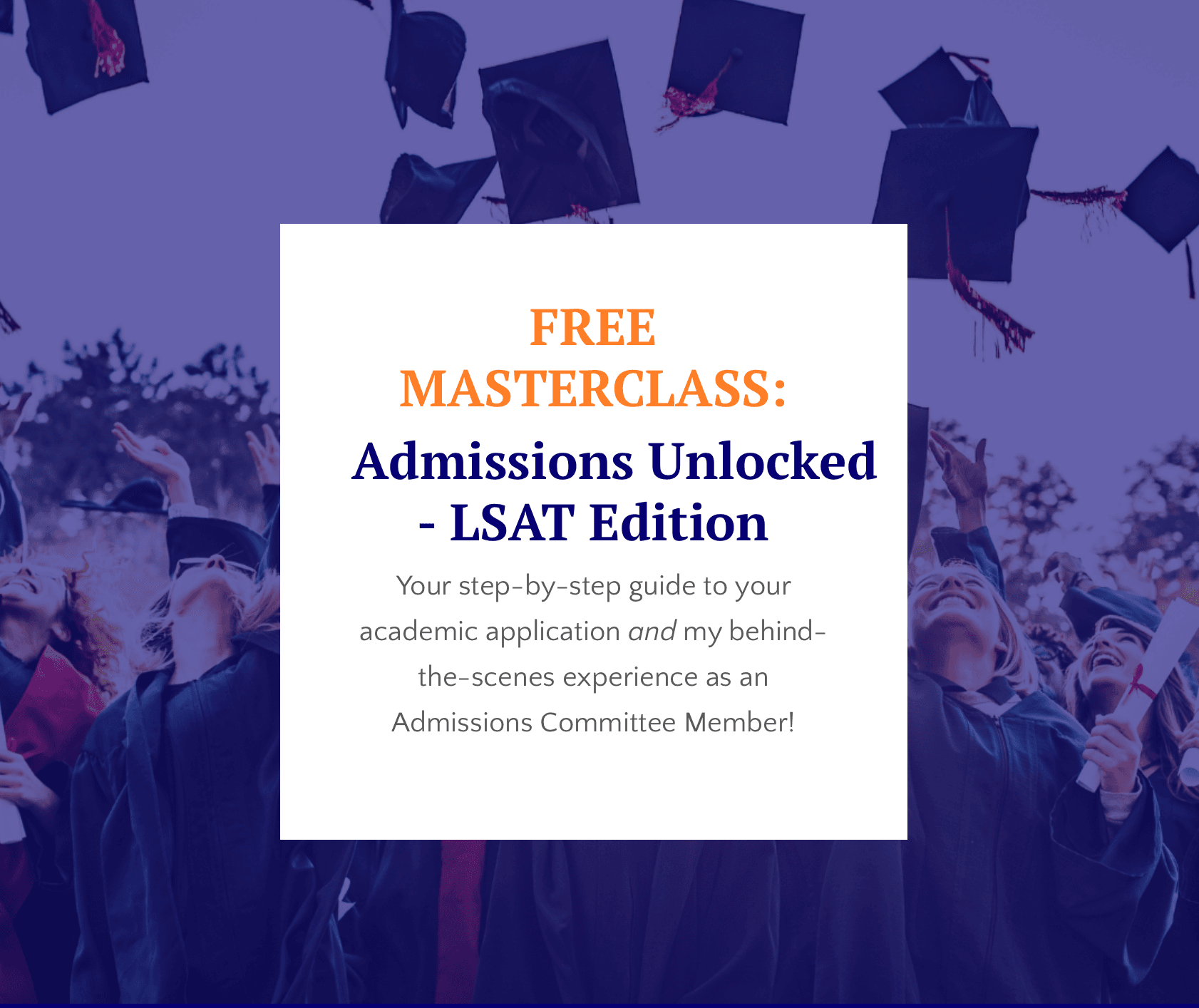 FREE MASTERCLASS: Admissions Unlocked - LSAT Edition